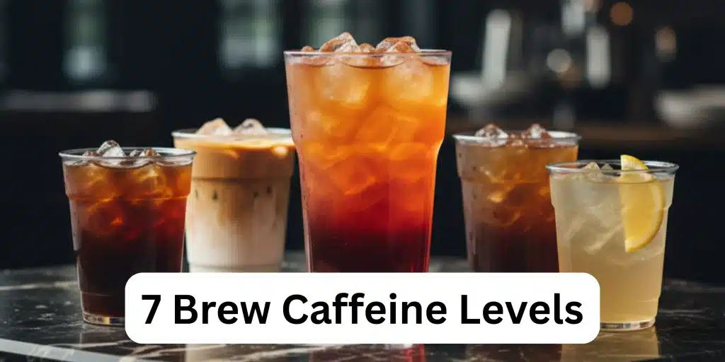 A potrait displaying 7 brew caffeine levels